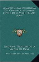 Sumario De Las Excelencias Del Glorioso San Joseph Esposo De La Virgen Maria (1605)