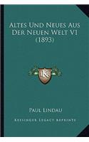 Altes Und Neues Aus Der Neuen Welt V1 (1893)