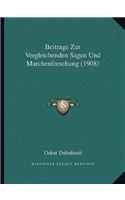 Beitrage Zur Vergleichenden Sagen Und Marchenforschung (1908)