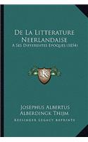 De La Litterature Neerlandaise
