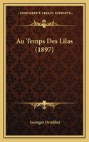 Au Temps Des Lilas (1897)
