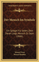 Der Mensch Im Symbole
