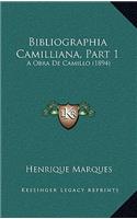 Bibliographia Camilliana, Part 1: A Obra De Camillo (1894)