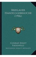 Breslauer Handelsgebrauche (1906)