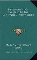 Development Of Painting In The Sixteenth Century (1885)