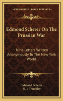 Edmond Scherer On The Prussian War