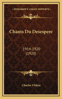 Chants Du Desespere