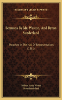 Sermons By Mr. Weston, And Byron Sunderland
