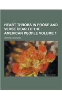 Heart Throbs in Prose and Verse Dear to the American People Volume 1