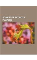 Somerset Patriots Players: Tim Raines, Mike Kinkade, Melvin Nieves, Rick Krivda, Darrin Winston, Brandon Knight, Brandon Puffer, Michel Hernandez(English)