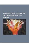 Recipients of the Order of the Crown of the Realm: Akihito, Bhumibol Adulyadej, Carl XVI Gustaf of Sweden, Farah Pahlavi, Fidel Castro, Hassanal Bolki(English)