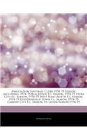 Articles on Association Football Clubs 1974 "75 Season, Including: 1974 "75 Blackpool F.C. Season, 1974 "75 Stoke City F.C. Season, 1974 "75 West Ham United F.C. Season, 1974 "75 Huddersfield Town F.C. Season(English)