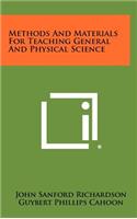 Methods and Materials for Teaching General and Physical Science