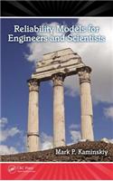 Reliability Models for Engineers and Scientists