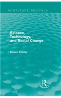 Science, Technology, and Social Change (Routledge Revivals)