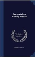 Oxy-Acetylene Welding Manual