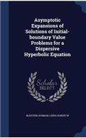 Asymptotic Expansions of Solutions of Initial-boundary Value Problems for a Dispersive Hyperbolic Equation