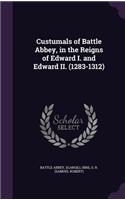 Custumals of Battle Abbey, in the Reigns of Edward I. and Edward II. (1283-1312)