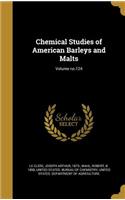 Chemical Studies of American Barleys and Malts; Volume No.124