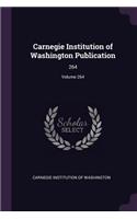 Carnegie Institution of Washington Publication: 264; Volume 264