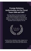 Foreign Relations Authorization ACT for Fiscal Years 1996 and 1997