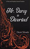 Mr. Darcy is Diverted