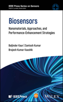 Biomedical Sensors: Advanced Materials, Approaches and Enhancement Strategies (IEEE Press Series on Sensors)