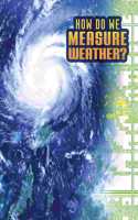 How Do We Measure Weather?