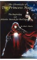 The Chronicle of the Princess Mage: The Beginning and Atlantis: Search for the Crystal