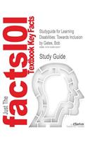 Studyguide for Learning Disabilities: Towards Inclusion by Gates, Bob, ISBN 9780443101984