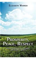Prosperity, Peace, Respect: How Presidents Have Managed the People's Agenda