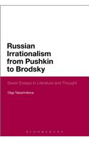 Russian Irrationalism from Pushkin to Brodsky