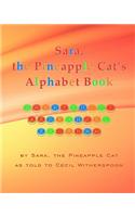 Sara, The Pineapple Cat's Alphabet Book