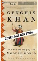 Genghis Khan and the Making of the Modern World