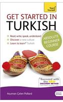 Get Started in Turkish Absolute Beginner Course: (Book and audio support)(Teach Yourself Language)