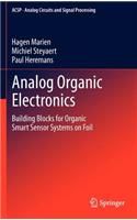Analog Organic Electronics