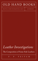 Leather Investigations - The Composition of Some Sole Leathers