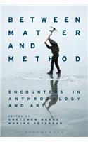 Between Matter and Method