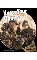 Know Your Quarry