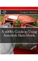 A n00b's Guide to Using Autodesk Sketchbook