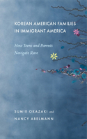 Korean American Families in Immigrant America
