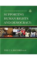 Supporting Human Rights and Democracy: The U.S. Record 2006(English)