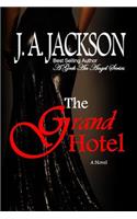 The Grand Hotel A Geek An Angel Series