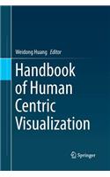 Handbook of Human Centric Visualization