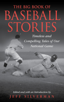 Big Book of Baseball Stories