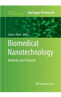Biomedical Nanotechnology: Methods and Protocols
