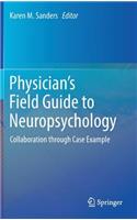 Physician's Field Guide to Neuropsychology