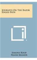 Journeys on the Razor Edged Path