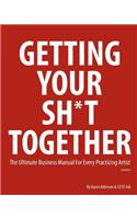 Getting Your Sh*t Together