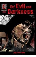 Of Evil and Darkness [Graphic Novel]